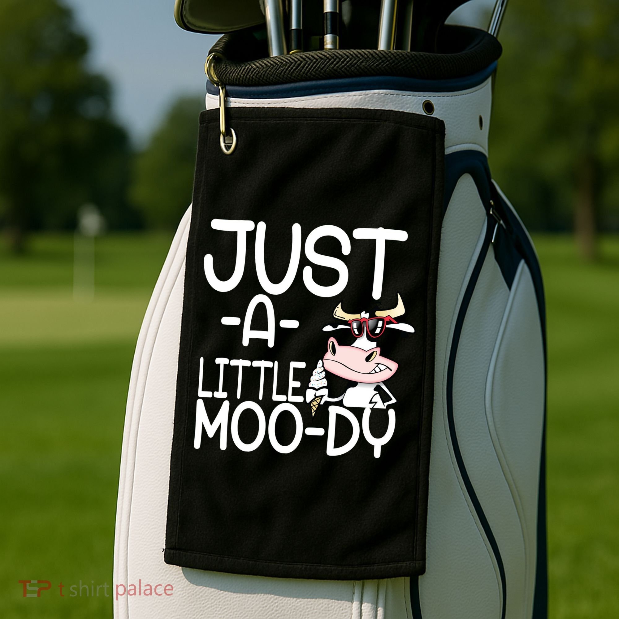 Just A Little Moody Golf Towel