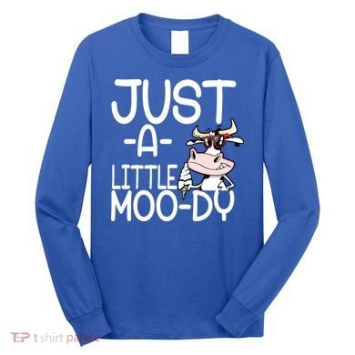 Just A Little Moody Long Sleeve Shirt