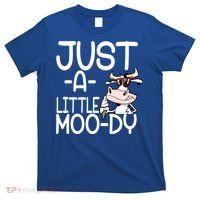 Just A Little Moody T-Shirt thumb 0
