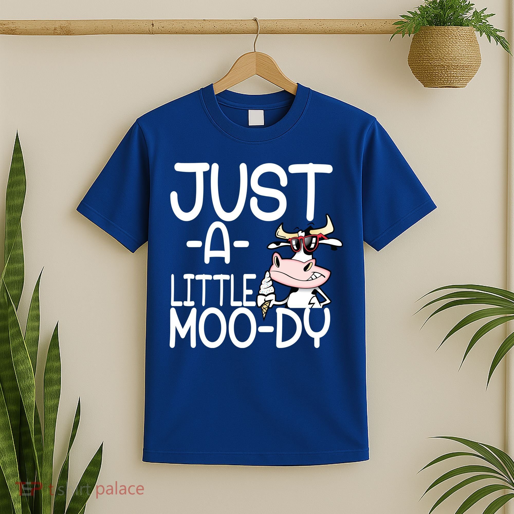 Just A Little Moody T-Shirt
