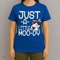 Just A Little Moody T-Shirt thumb 4