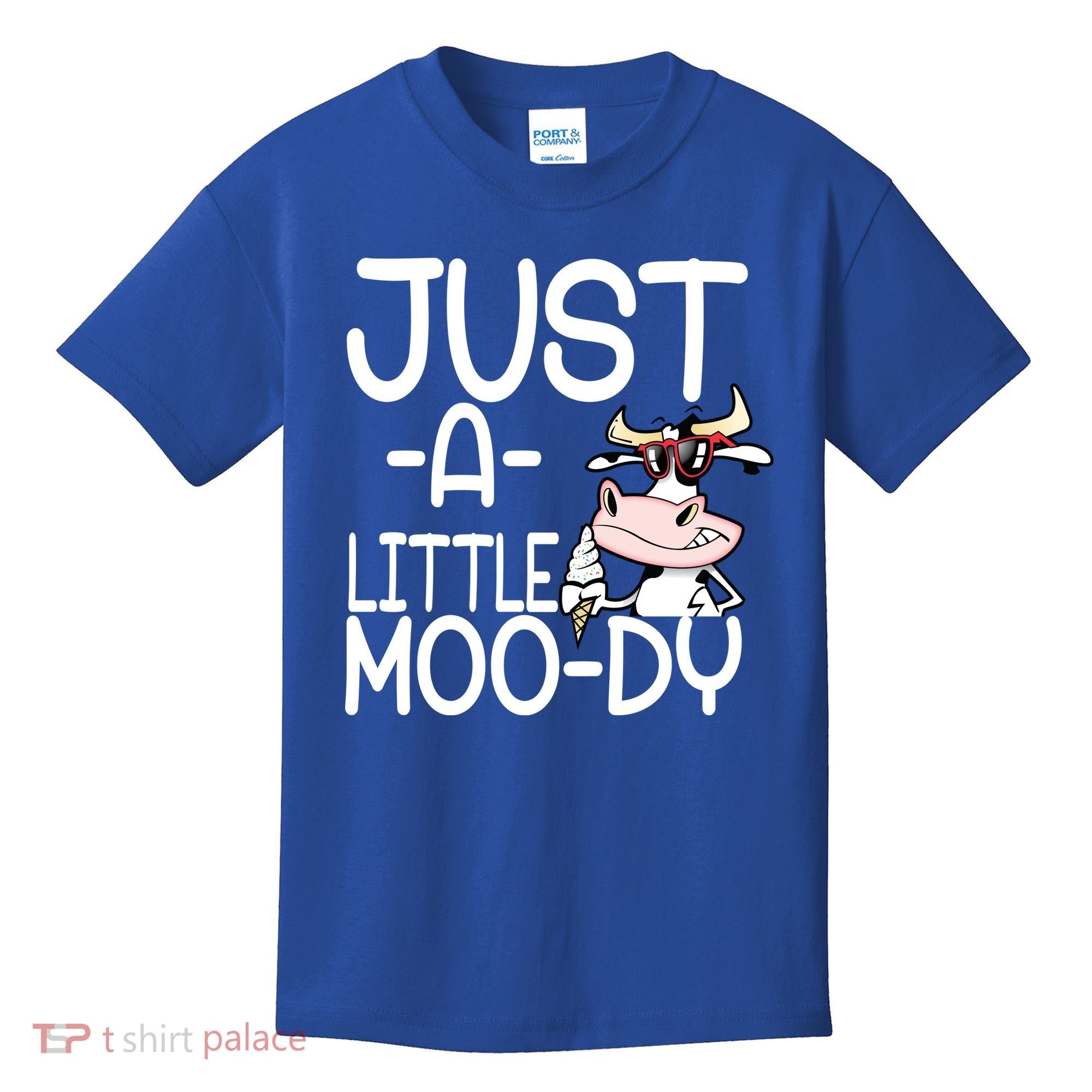 Just A Little Moody Kids T-Shirt