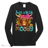 Just A Little Moody Cute Western Highland Cows Lover Farming Long Sleeve Shirt thumb 0