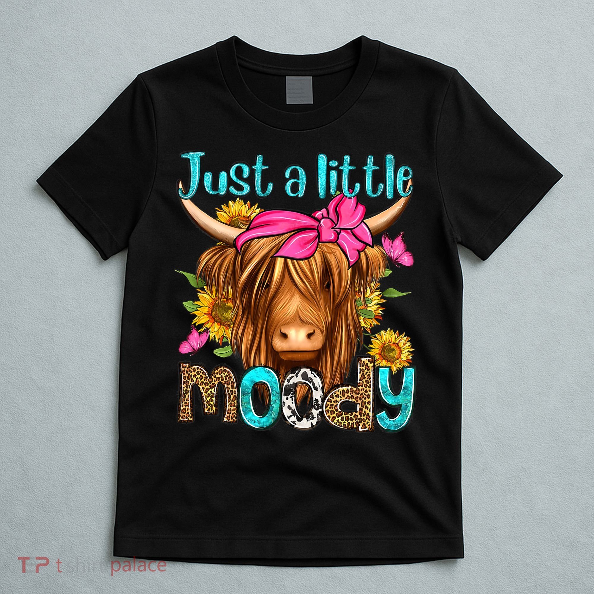 Just A Little Moody Cute Western Highland Cows Lover Farming T-Shirt