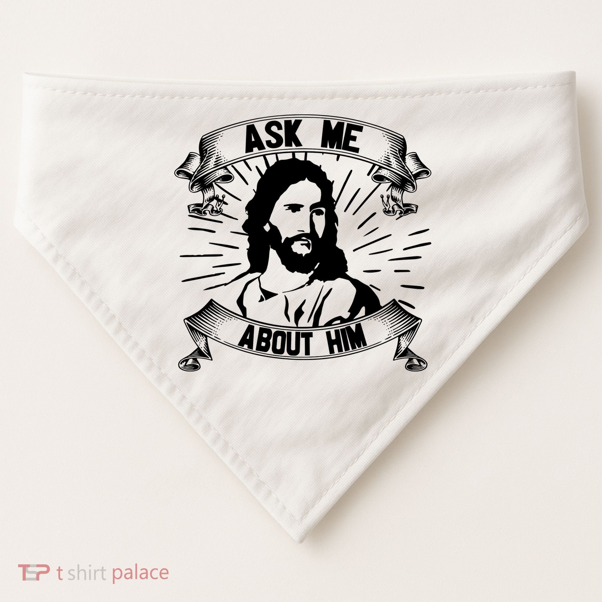 Jesus Ask Me About Him USA-Made Doggie Bandana