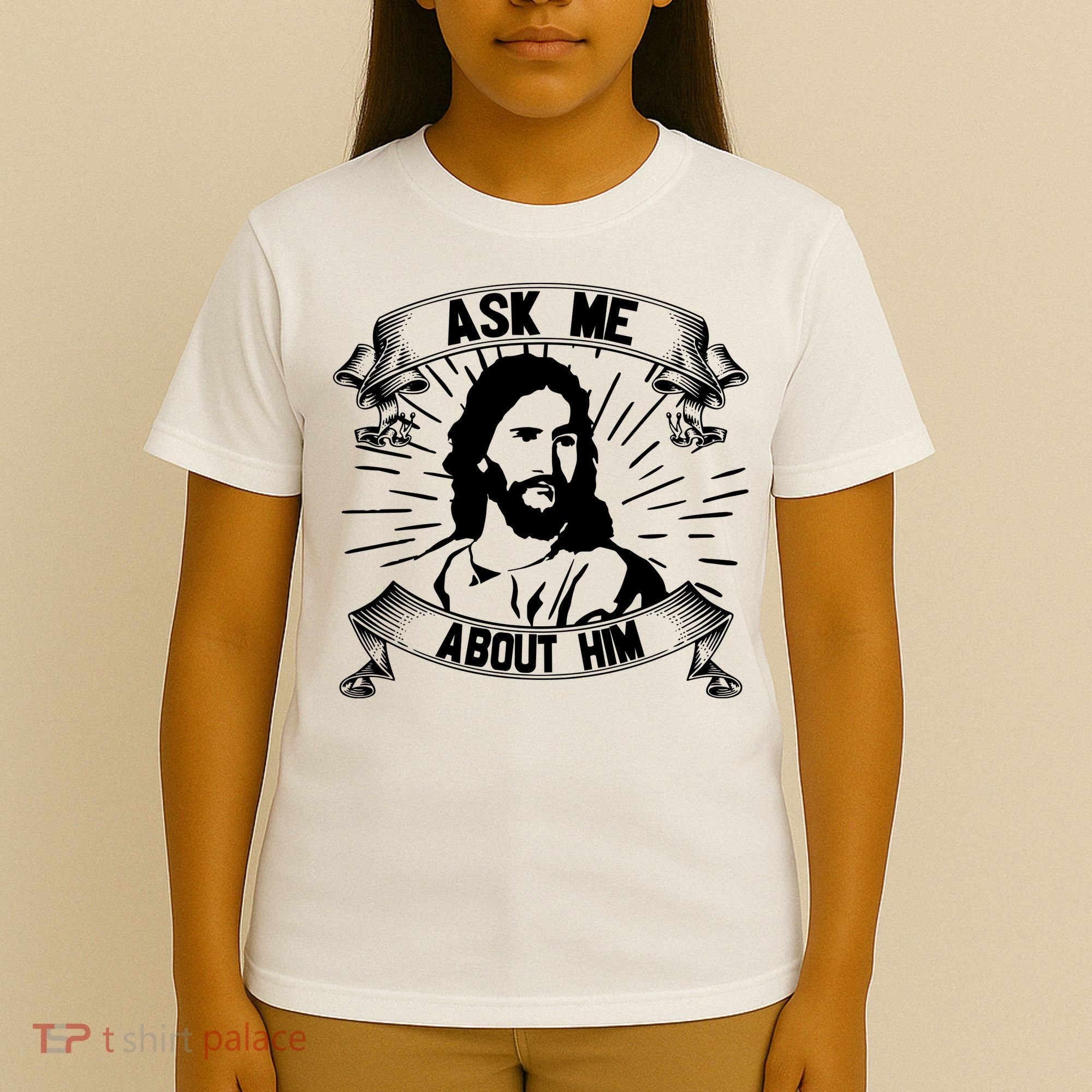 Jesus Ask Me About Him T-Shirt