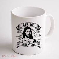 Jesus Ask Me About Him Coffee Mug thumb 1