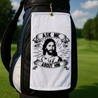 Jesus Ask Me About Him Golf Towel thumb 2
