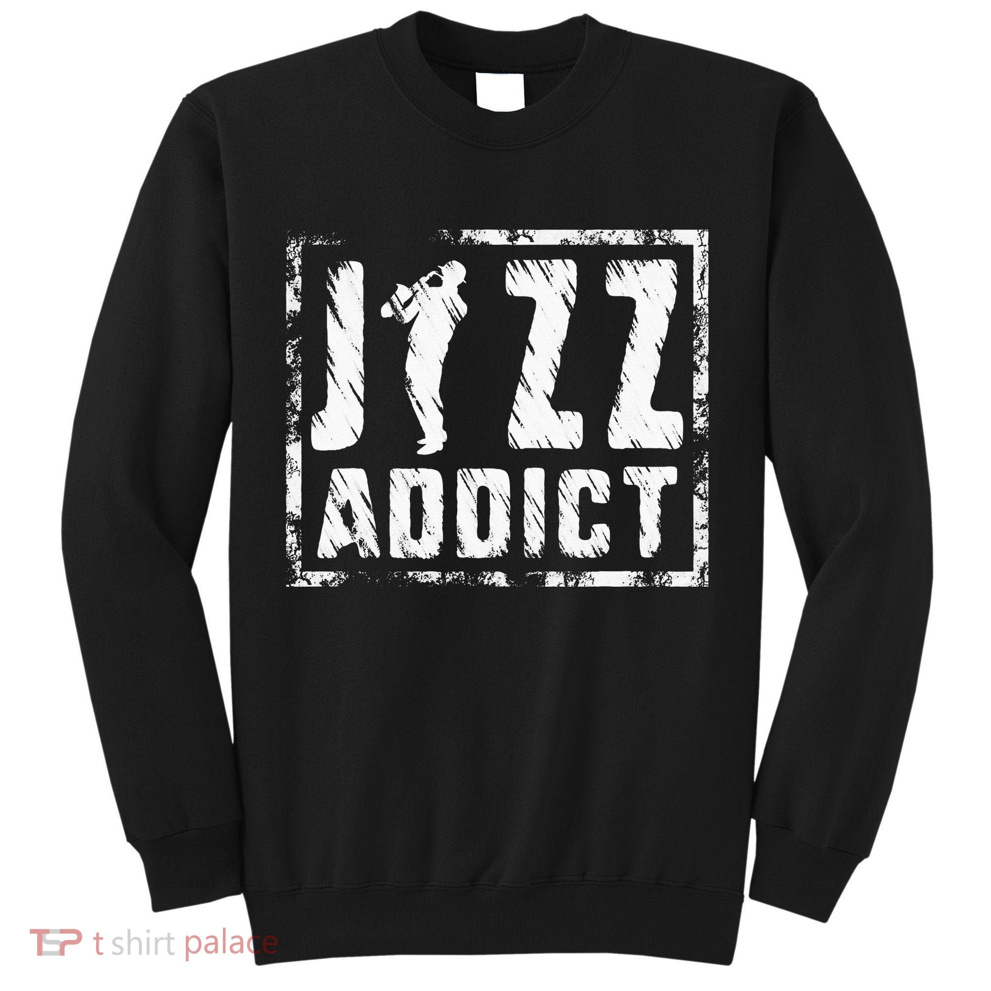 Jazz Addict Musician Music Trumpet Trombone Guitar Player Tall Sweatshirt