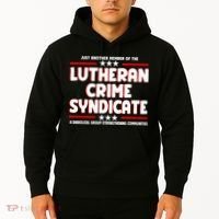Just Another Member Of The Lutheran Crime Syndicate Hoodie thumb 2