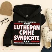 Just Another Member Of The Lutheran Crime Syndicate Hoodie thumb 4