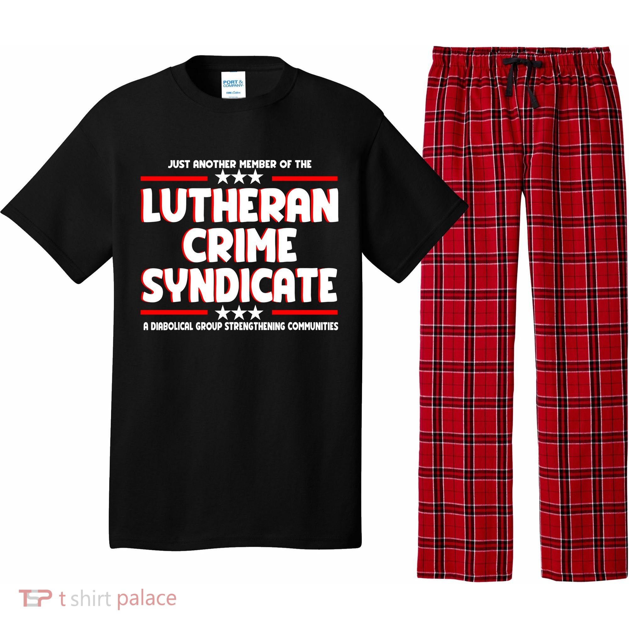 Just Another Member Of The Lutheran Crime Syndicate Pajama Set