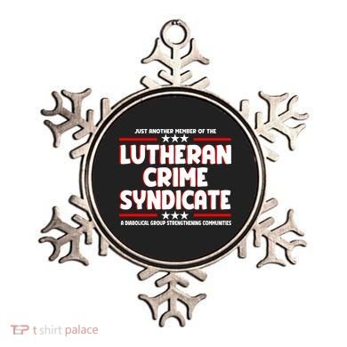 Just Another Member Of The Lutheran Crime Syndicate Ornament