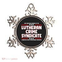 Just Another Member Of The Lutheran Crime Syndicate Ornament thumb 0