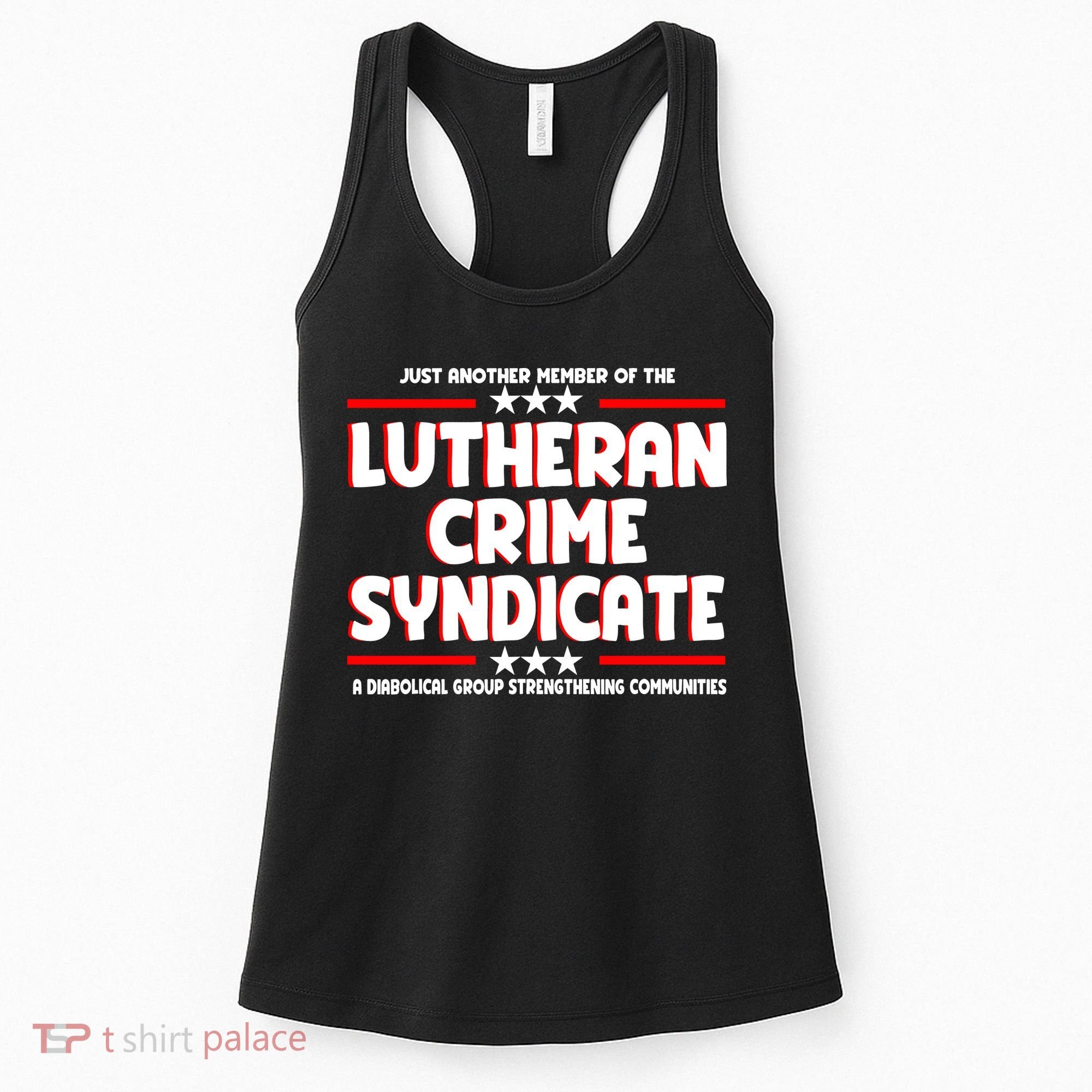 Just Another Member Of The Lutheran Crime Syndicate Women's Tank Top