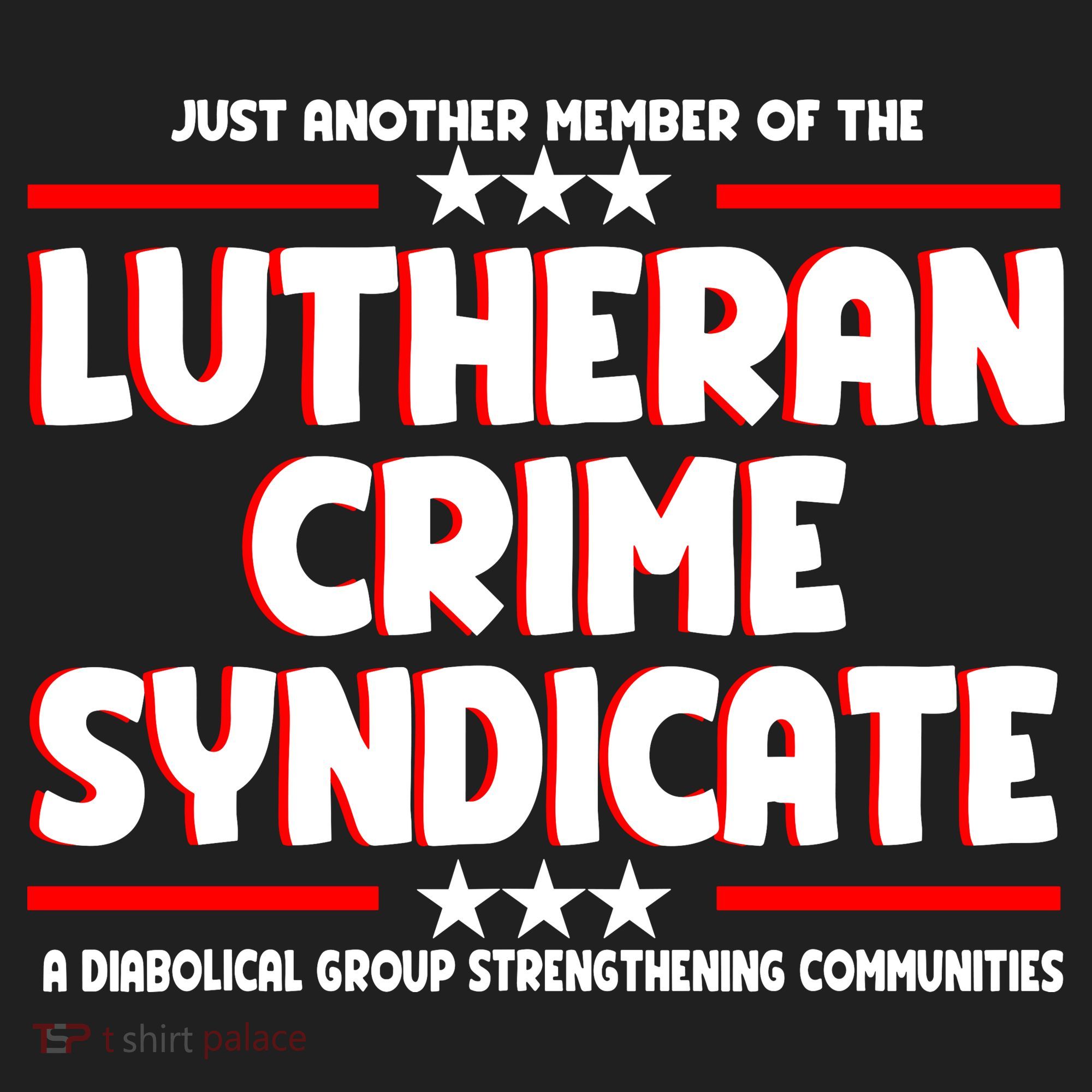 Just Another Member Of The Lutheran Crime Syndicate Hat