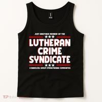 Just Another Member Of The Lutheran Crime Syndicate Tank Top thumb 2