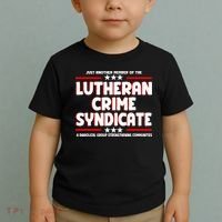 Just Another Member Of The Lutheran Crime Syndicate Toddler T-Shirt thumb 2