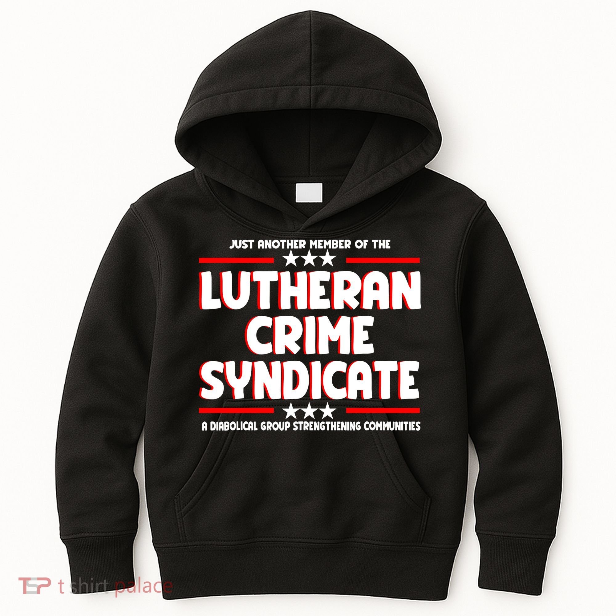 Just Another Member Of The Lutheran Crime Syndicate Kids Hoodie