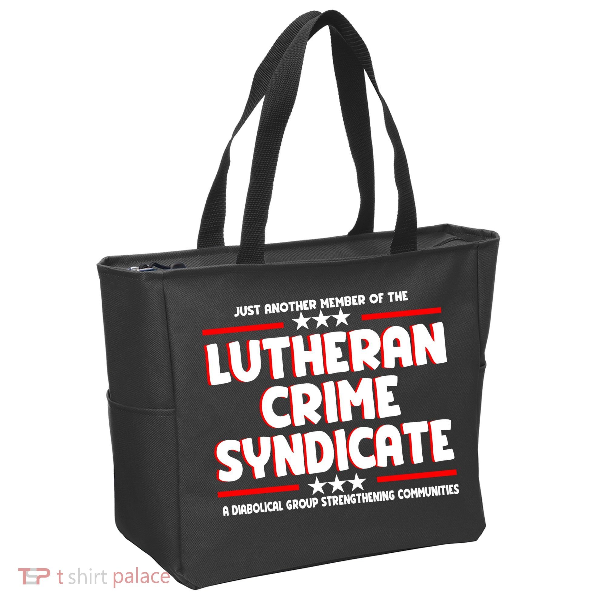 Just Another Member Of The Lutheran Crime Syndicate Tote Bag