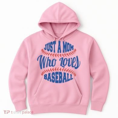 Just A Mom Who Loves Baseball Hoodie