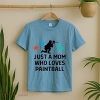 Just A Mom Who Loves Paintball Outfit Meaningful Gift T-Shirt thumb 2