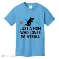 Just A Mom Who Loves Paintball Outfit Meaningful Gift Kids T-Shirt thumb 0