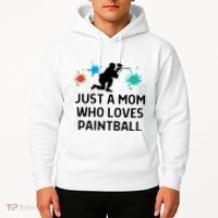Just A Mom Who Loves Paintball Outfit Meaningful Gift Hoodie thumb 2