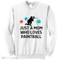Just A Mom Who Loves Paintball Outfit Meaningful Gift Sweatshirt thumb 0