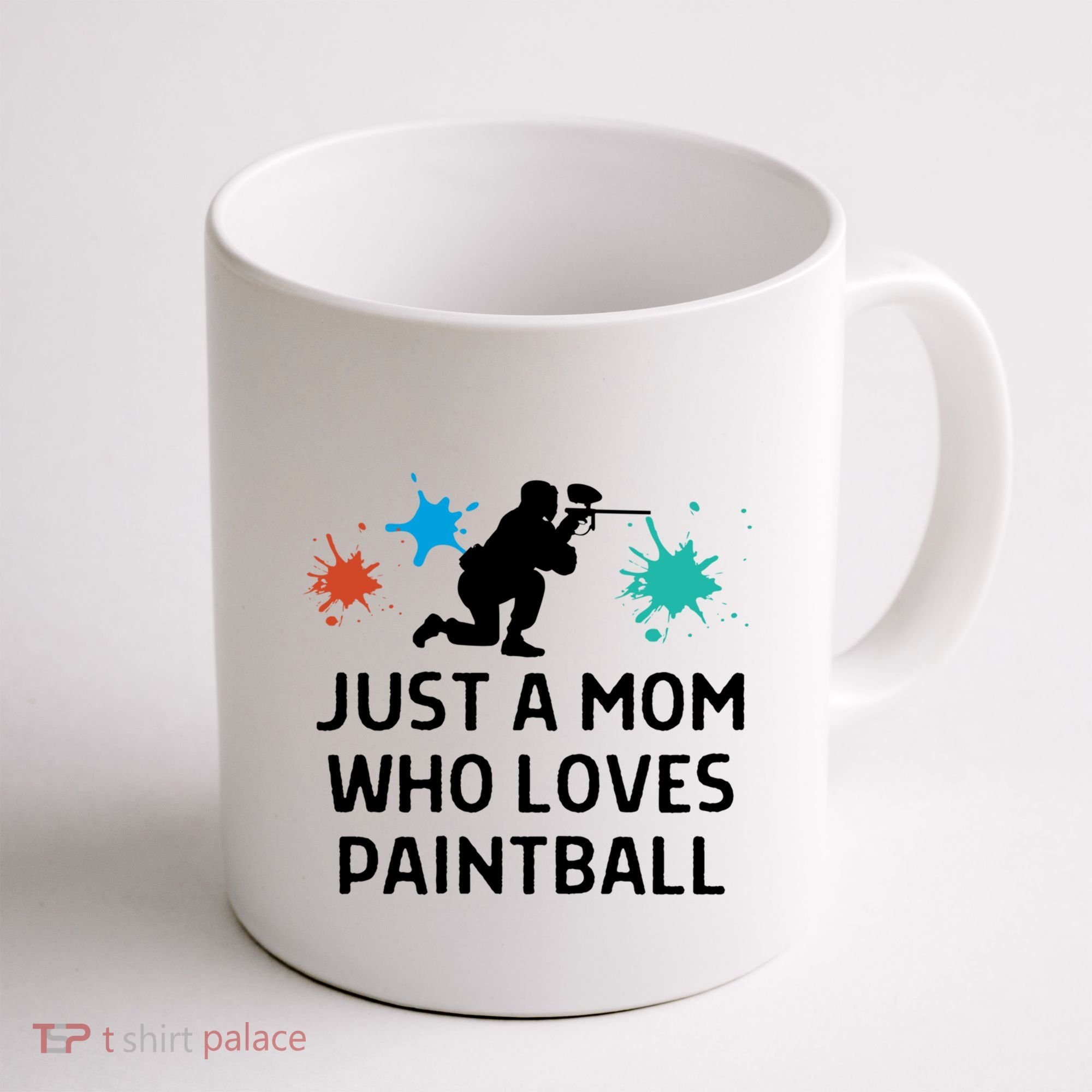 Just A Mom Who Loves Paintball Outfit Meaningful Gift Coffee Mug