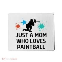 Just A Mom Who Loves Paintball Outfit Meaningful Gift Mousepad thumb 0