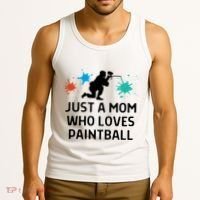 Just A Mom Who Loves Paintball Outfit Meaningful Gift Tank Top thumb 3