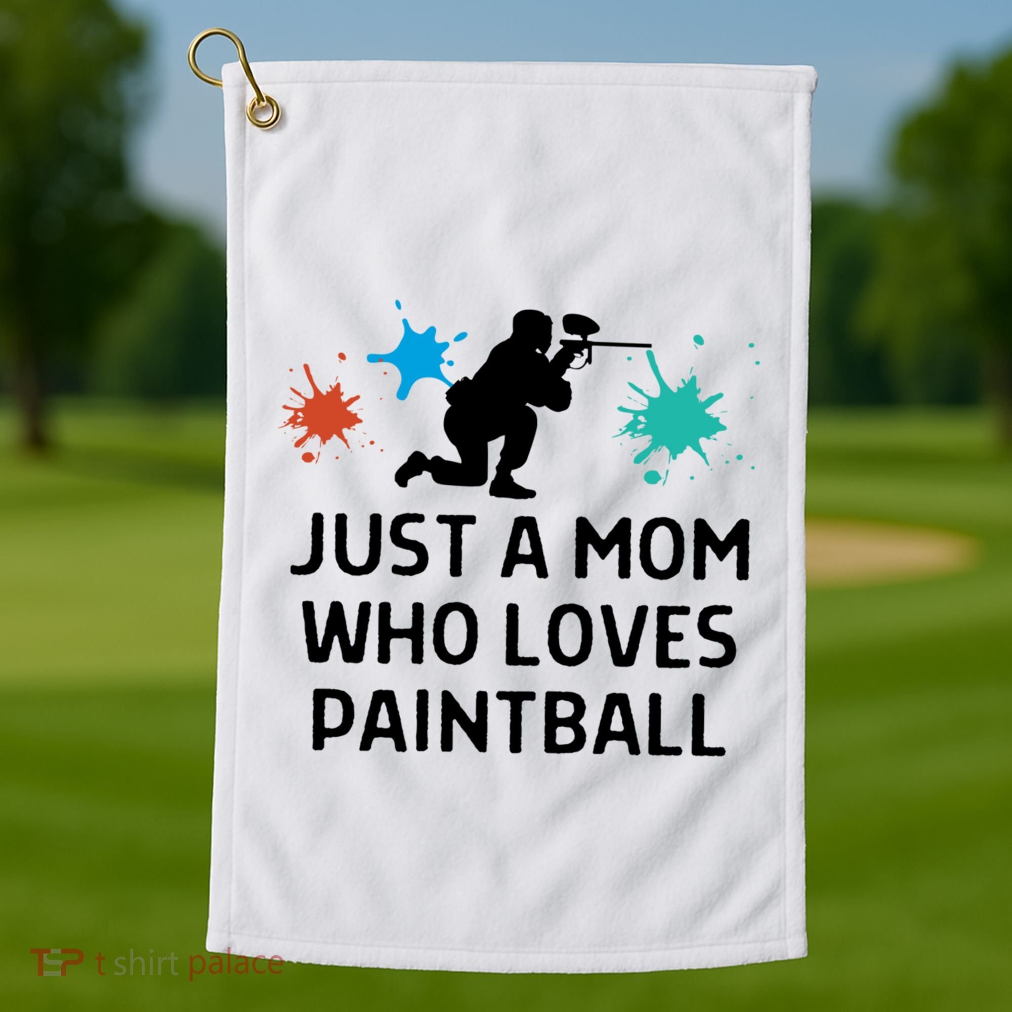 Just A Mom Who Loves Paintball Outfit Meaningful Gift Golf Towel