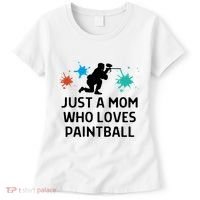 Just A Mom Who Loves Paintball Outfit Meaningful Gift Women's T-Shirt thumb 0