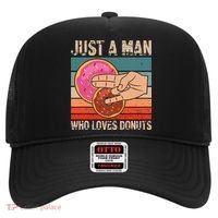 Just A Man Who Loves Donuts 2 In The Pinky 1 In The Stinky Hat thumb 0