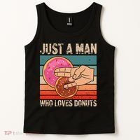 Just A Man Who Loves Donuts 2 In The Pinky 1 In The Stinky Tank Top thumb 2