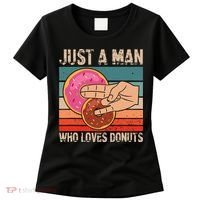 Just A Man Who Loves Donuts 2 In The Pinky 1 In The Stinky Women's T-Shirt thumb 0