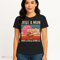 Just A Man Who Loves Donuts 2 In The Pinky 1 In The Stinky Women's T-Shirt thumb 4