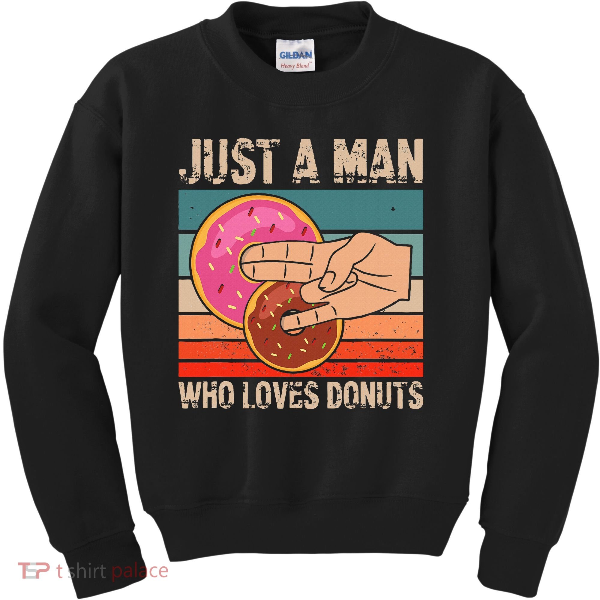 Just A Man Who Loves Donuts 2 In The Pinky 1 In The Stinky Kids Sweatshirt