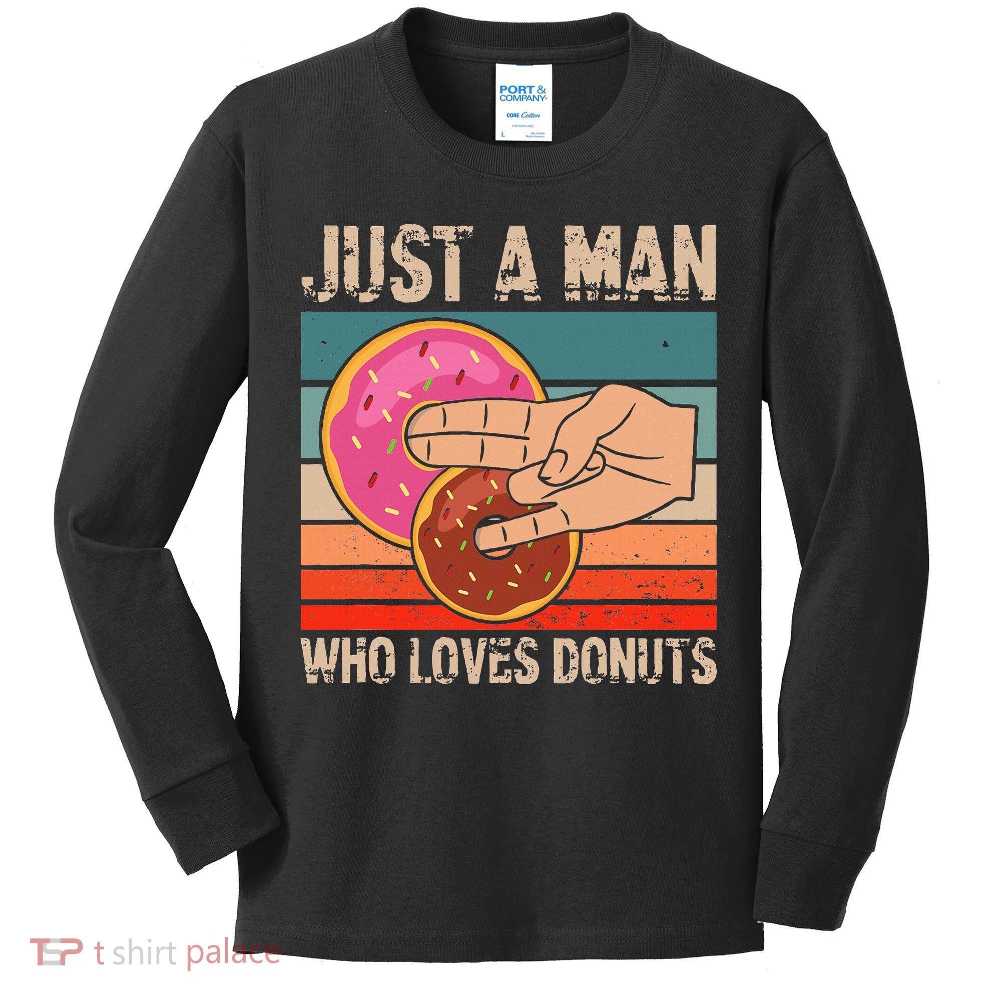 Just A Man Who Loves Donuts 2 In The Pinky 1 In The Stinky Kids Long Sleeve Shirt