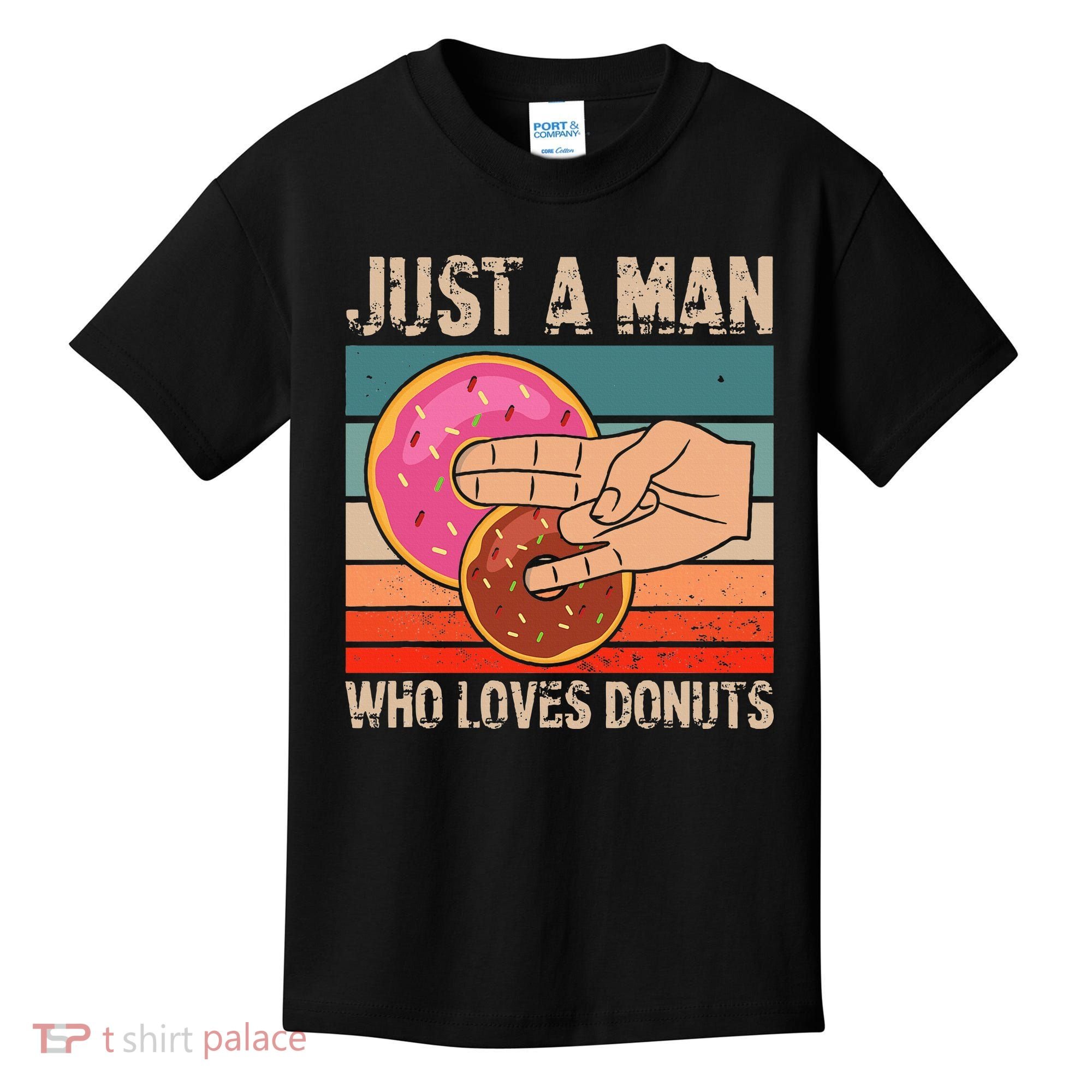 Just A Man Who Loves Donuts 2 In The Pinky 1 In The Stinky Kids T-Shirt