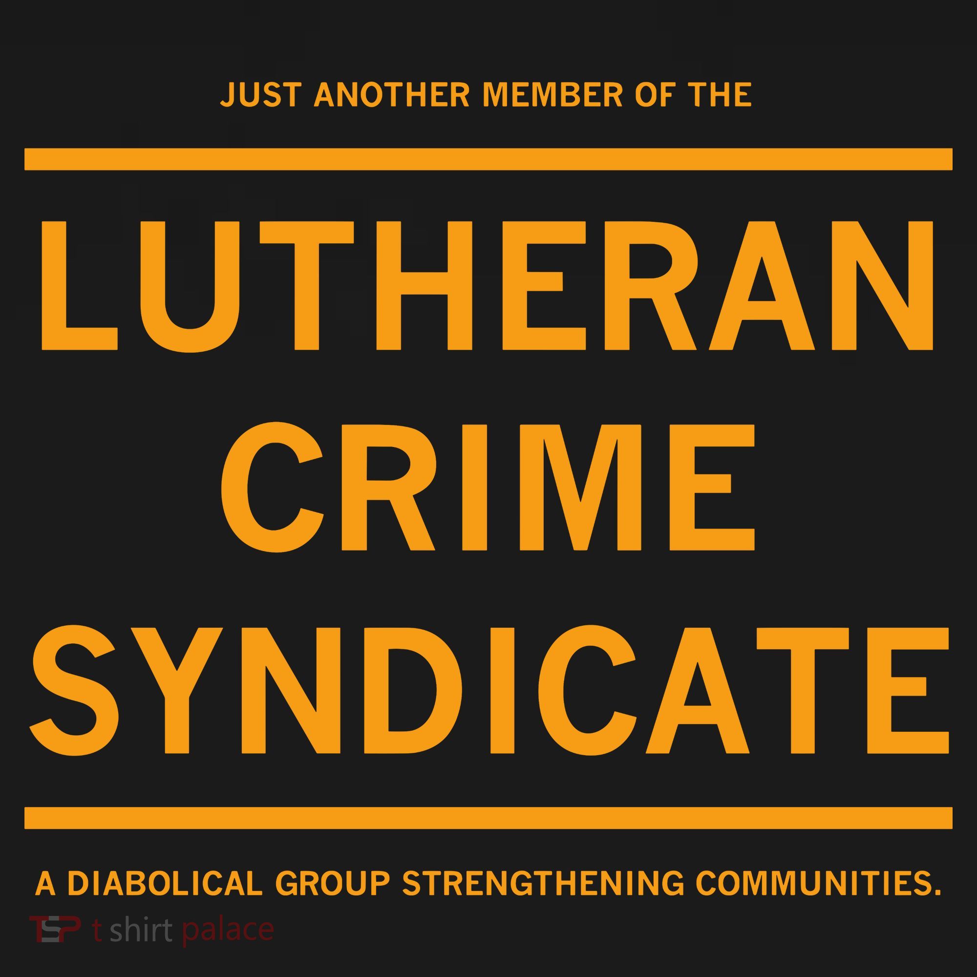 Just Another Member Of The Lutheran Crime Syndicate Women's Hoodie