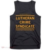 Just Another Member Of The Lutheran Crime Syndicate Tank Top thumb 0