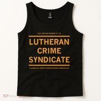 Just Another Member Of The Lutheran Crime Syndicate Tank Top thumb 2