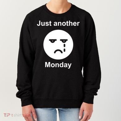 Just Another Monday Sad Face Women's Sweatshirt