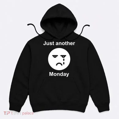 Just Another Monday Sad Face Hoodie