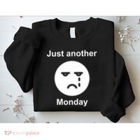 Just Another Monday Sad Face Sweatshirt thumb 2