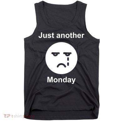 Just Another Monday Sad Face Tank Top
