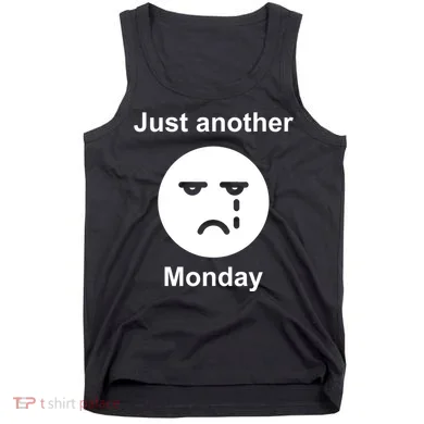 Just Another Monday Sad Face Tank Top