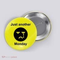 Just Another Monday Sad Face Button thumb 0